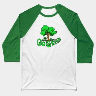 GO GREEN Baseball T-Shirt